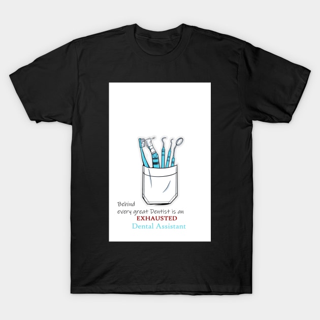 Dental assistant T-Shirt by faisalde